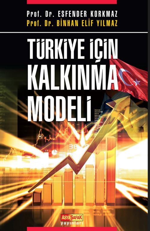 Türkiye İçin Kalkınma Modeli