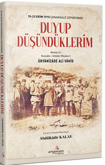 Duyup Düşündüklerim / 18-23 Ekim1915 Çanakkale Cephesinde