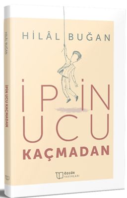 İpin Ucu Kaçmadan