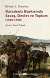 Karadeniz Bozkırında Savaş, Devlet ve Toplum (1500-1700)
