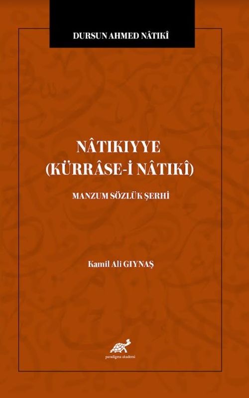 Dursun Ahmed Natıkî Natıkıyye (Kürrase-i Natıkî) | Manzum Sözlük Şerhi