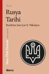 Kısa Rusya Tarihi &amp; Rurik'ten Son Çar II. Nikolay'a