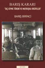 Barış Kararı & Taç Giyme Töreni ve Matruşka Hikayeler