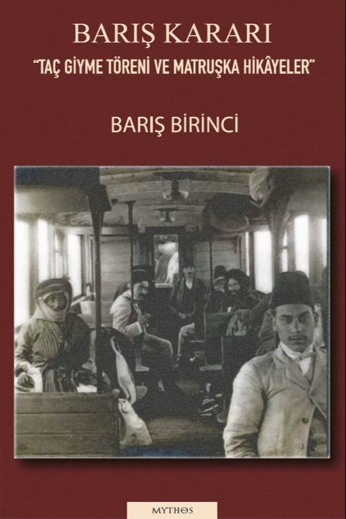 Barış Kararı & Taç Giyme Töreni ve Matruşka Hikayeler