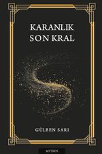 Karanlık & Son Kral