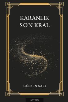 Karanlık & Son Kral