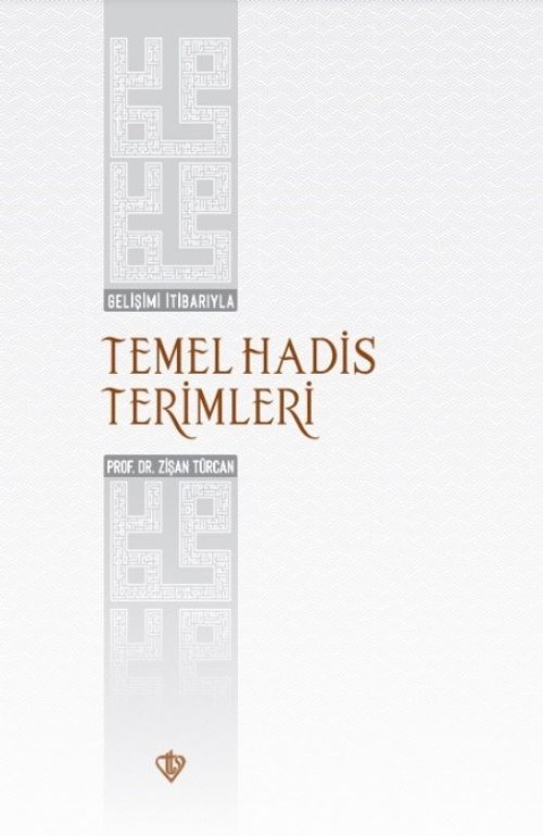 Gelişimi İtibarıyla Temel Hadis Terimleri