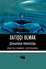 Satışçı Olmak & Çömezlikten Yöneticiliğe