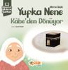 Yufka Nene Kabe'den Dönüyor