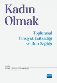 Kadın Olmak & Toplumsal Cinsiyet Eşitsizliği ve Ruh Sağlığı