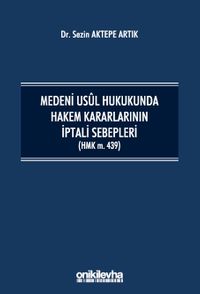 Medeni Usul Hukukunda Hakem Kararlarının İptali Sebepleri (HMK m.439)