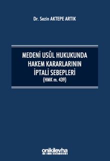 Medeni Usul Hukukunda Hakem Kararlarının İptali Sebepleri (HMK m.439)