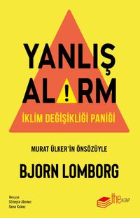 Yanlış Alarm & İklim Değişikliği Paniği