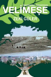 Geçmişten Günümüze Velimeşe
