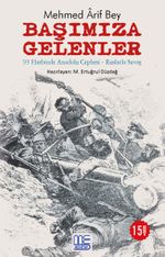 Başımıza Gelenler & 93 Harbinde Anadolu Cephesi - Ruslarla Savaş