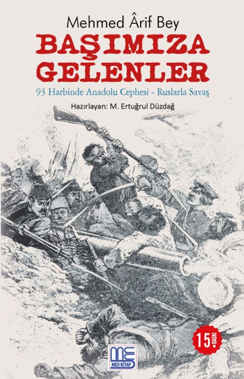 Başımıza Gelenler & 93 Harbinde Anadolu Cephesi - Ruslarla Savaş