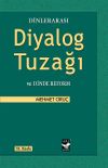 Dinlerarası Diyalog Tuzağı ve Dinde Reform