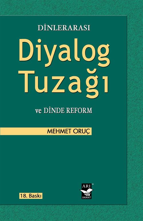 Dinlerarası Diyalog Tuzağı ve Dinde Reform