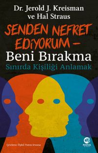 Senden Nefret Ediyorum & Beni Bırakma: Sınırda Kişiliği Anlamak 