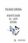 Hayat&rsquo;a Dair El-Altı Kitabı