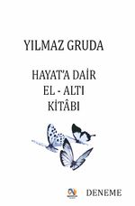 Hayat'a Dair El-Altı Kitabı