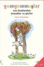 Yumyummoşlar & Can Dostlardan Masallar ve Şiirler