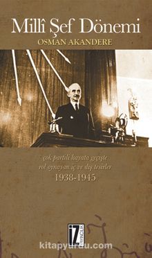 Milli Şef Dönemi - Osman Akandere