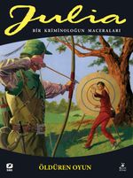 Julia: Bir Kriminoloğun Maceraları 83. Cilt Öldüren Oyun