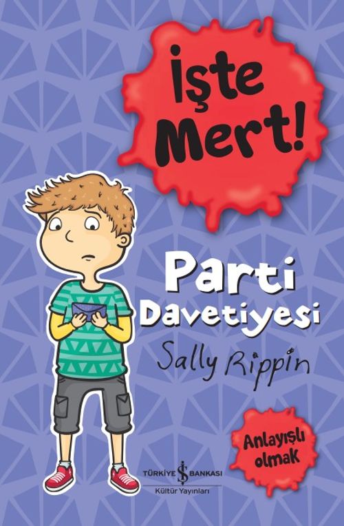 İşte Mert! Parti Davetiyesi / Anlayışlı Olmak 