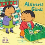Alışveriş Günü / Minik Yardımcılar