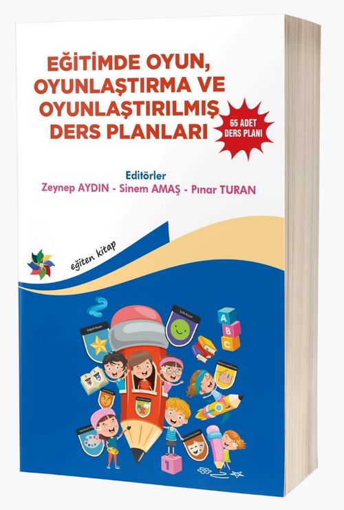 Eğitimde Oyun, Oyunlaştırma ve Oyunlaştırılmış Ders Planları ''65 Adet Ders Planı''