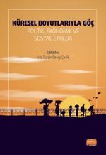 Küresel Boyutlarıyla Göç & Politik, Ekonomik ve Sosyal Etkileri