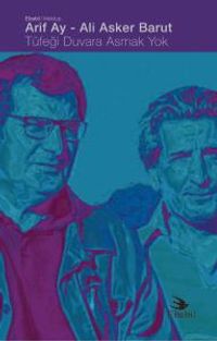 Tüfeği Duvara Asmak Yok