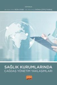Sağlık Kurumlarında Çağdaş Yönetim Yaklaşımları