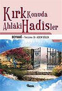 Kırk Konuda Ahlaki Hadisler/Beyhaki