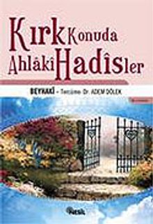 Kırk Konuda Ahlaki Hadisler/Beyhaki