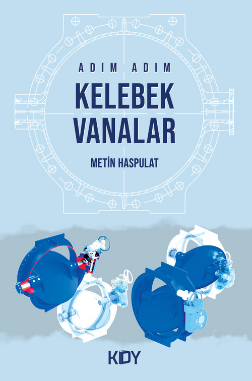 Adım Adım Kelebek Vanalar 