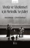 Viyola ve Viyolonsel İ&ccedil;in Melodik Se&ccedil;kiler