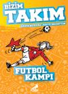 Futbol Kampı / Bizim Takım