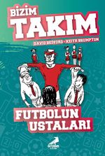 Futbolun Ustaları / Bizim Takım
