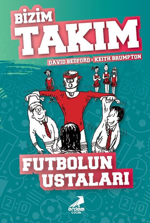 Futbolun Ustaları / Bizim Takım