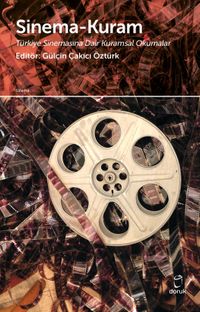 Sinema - Kuram & Türkiye Sinemasına Dair Kuramsal Okumalar