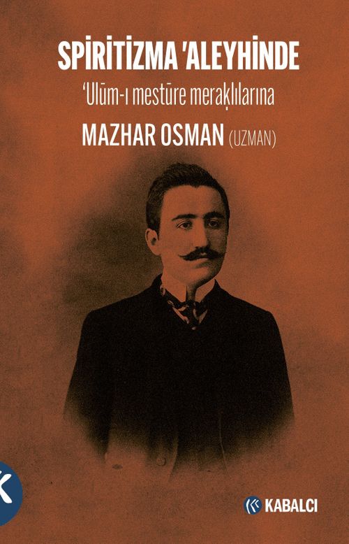 Spiritizma 'Aleyhinde ‘Ulūm-I Mestūre Meraklılarına