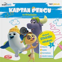 Kaptan Pengu ve Arkadaşları Hikayeli Etkinlik Kitabım 1