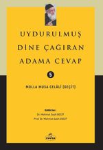 Uydurulmuş Dine Çağıran Adama Cevap