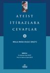 Ateist İtirazlara Cevaplar