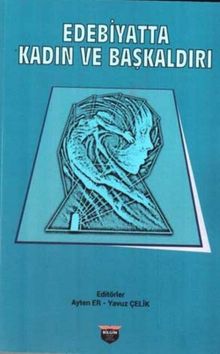 Edebiyatta Kadın ve Başkaldırı