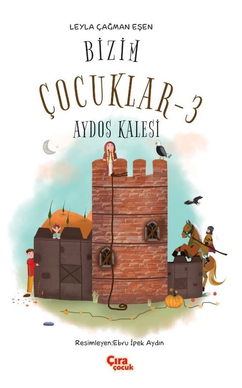 Aydos Kalesi / Bizim Çocuklar 3 