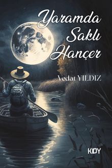 Yaramda Saklı Hançer 