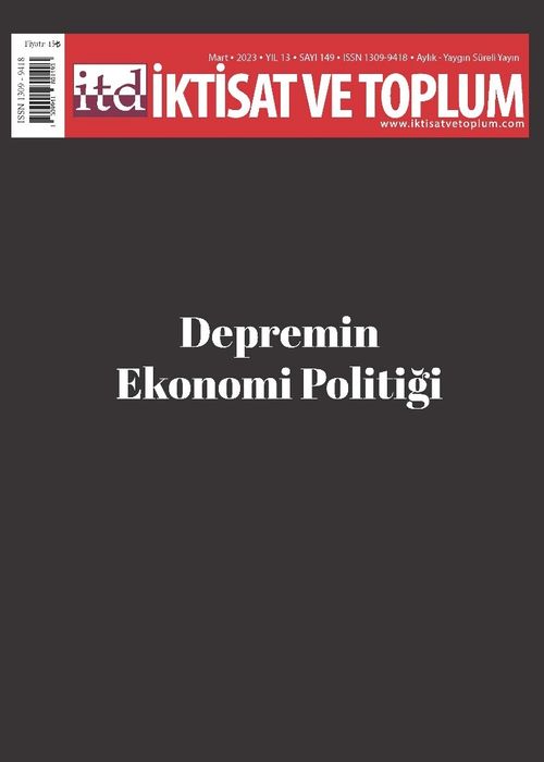 İktisat ve Toplum Dergisi 149. Sayı Depremin Ekonomi Politiği